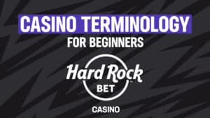 Casino Terminology for Beginners